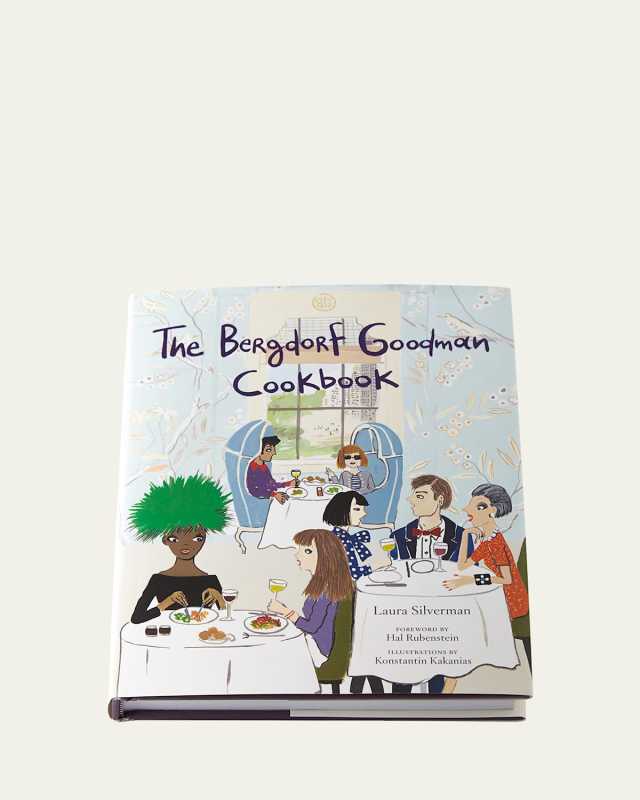 The Bergdorf Goodman Cookbook